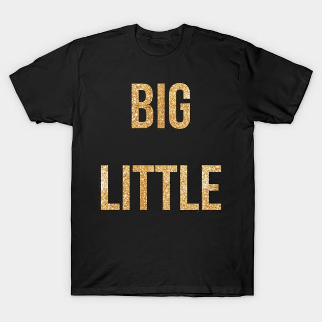 Big Little Gold T-Shirt by lolosenese